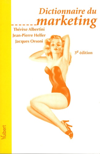 Dictionnaire du marketing. 3e édition