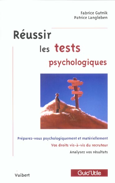 Réussir les tests psychologiques. Préparez-vous psychologiquement et matériellement, Vos droits vis-