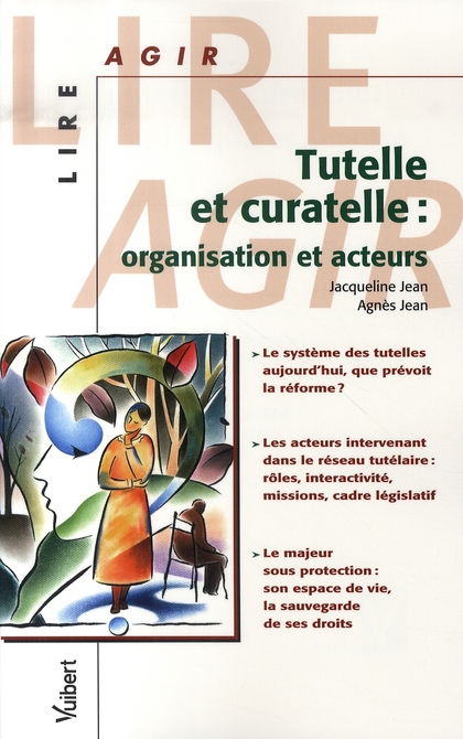 Tutelle et curatelle. Organisation et acteurs