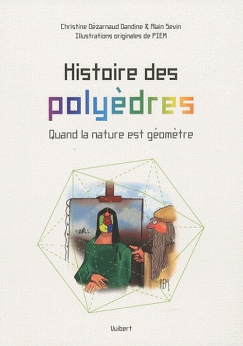 Histoire des polyèdres. Quand la nature est géomètre