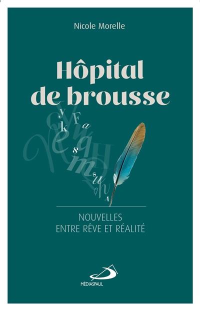 Hôpital de brousse. Dix-sept nouvelles entre rêve et réalité