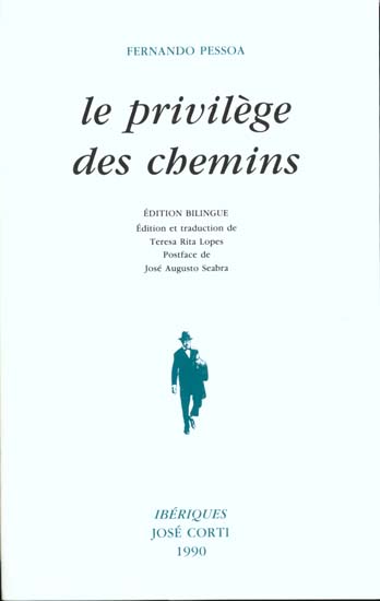 Le privilège des chemins. Edition bilingue français-portugais