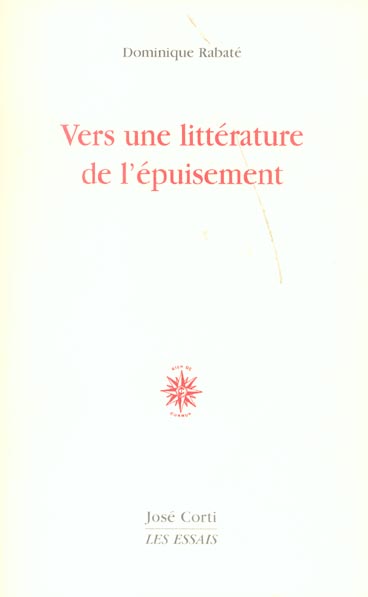 Vers une littérature de l'épuisement. 2e édition