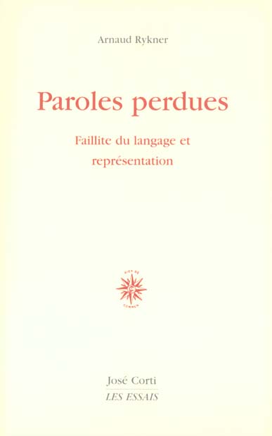 Paroles perdues. Faillite du langage et représentation