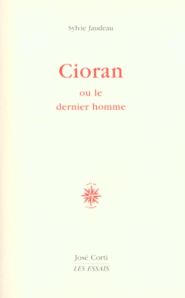 Cioran ou le dernier homme