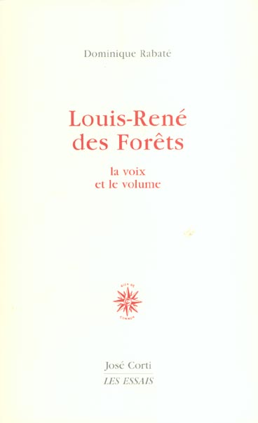 LOUIS-RENE DES FORETS - LA VOIX ET LE VOLUME