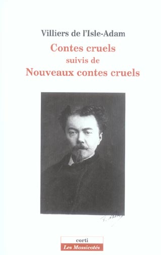 Contes cruels suivis de Nouveaux contes cruels et de L'amour suprême