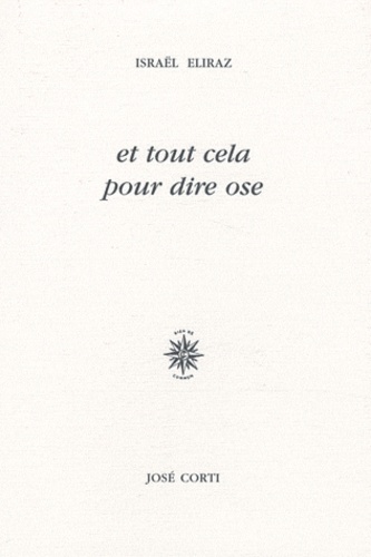 Et tout cela pour dire ose