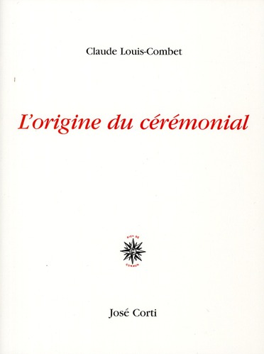L'origine du cérémonial