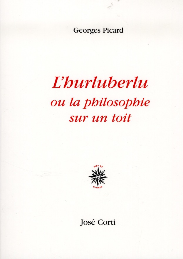 L'hurluberlu ou la philosophie sur un toit