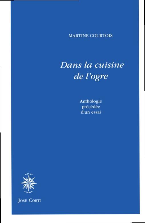 Dans la cuisine de l'ogre. Suivi de Morceaux de choix