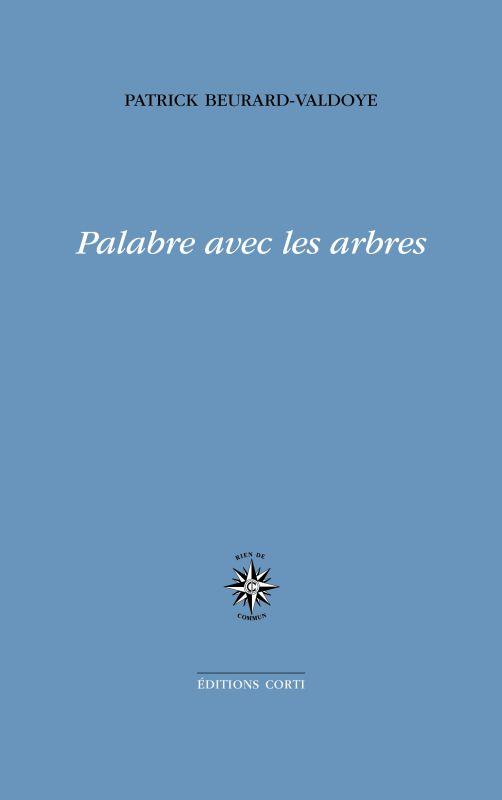 Palabre avec les arbres