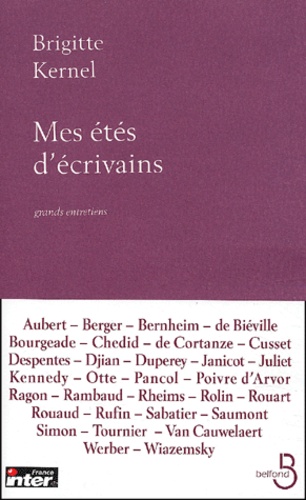Mes étés d'écrivains. Grands entretiens avec les écrivains du siècle