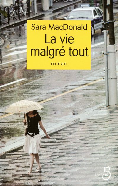 La vie malgré tout