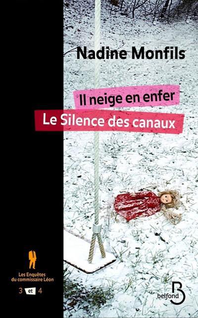 Les enquêtes du commissaire Léon Tomes 3 et 4 : Il neige en enfer ; Le silence des canaux