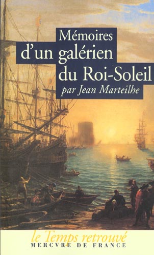 Mémoires d'un galérien du Roi-Soleil