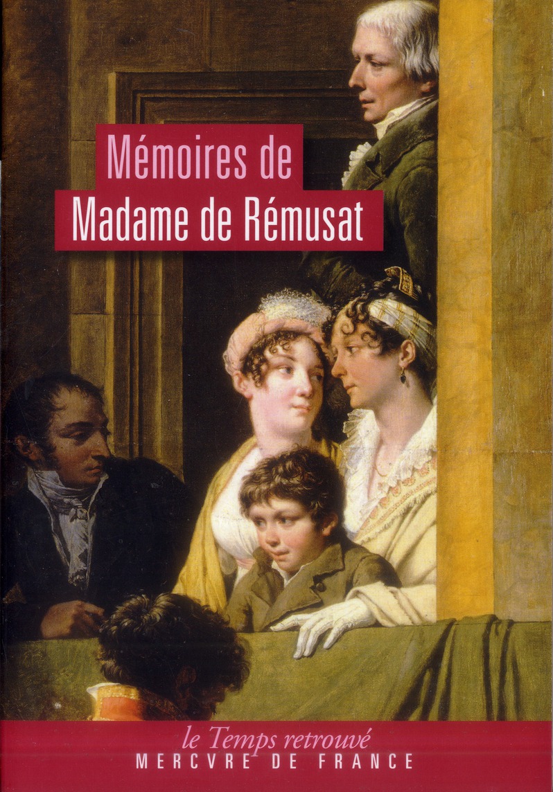 Mémoires de Madame de Rémusat (1802-1808). Morceaux choisis