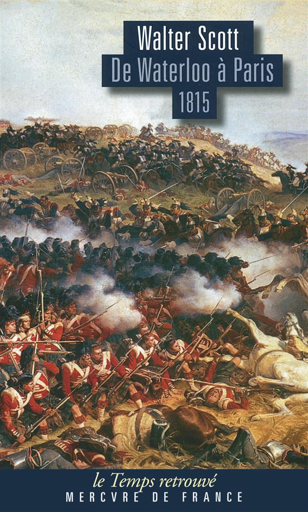 De Waterloo à Paris, 1815. Lettres de Paul à sa famille
