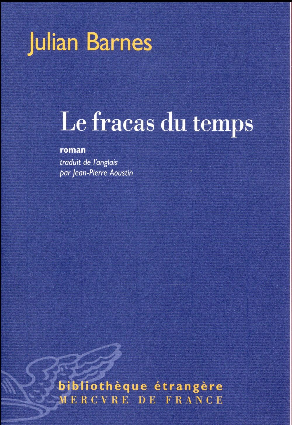 Le fracas du temps