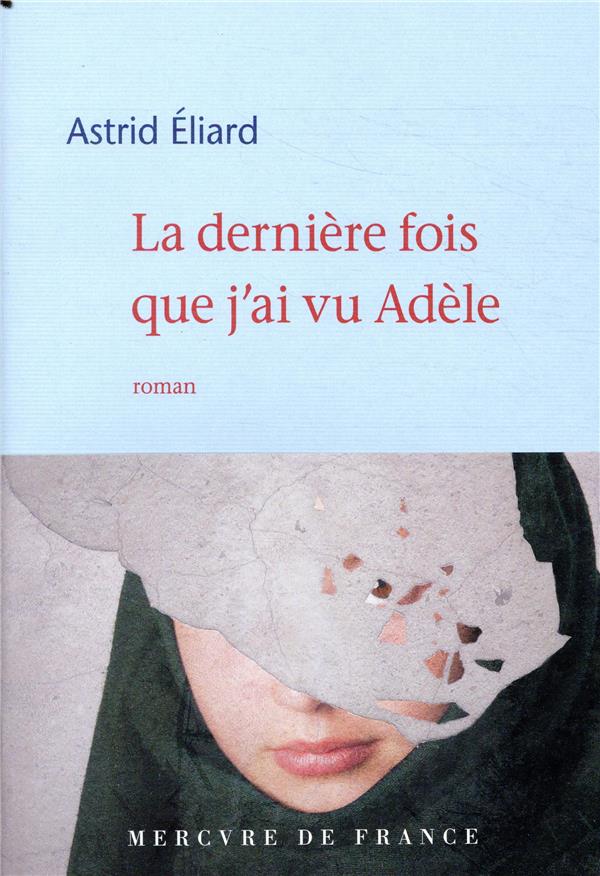 La dernière fois que j'ai vu Adèle