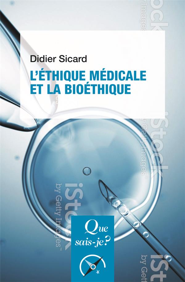 L'éthique médicale et la bioéthique. 6e édition