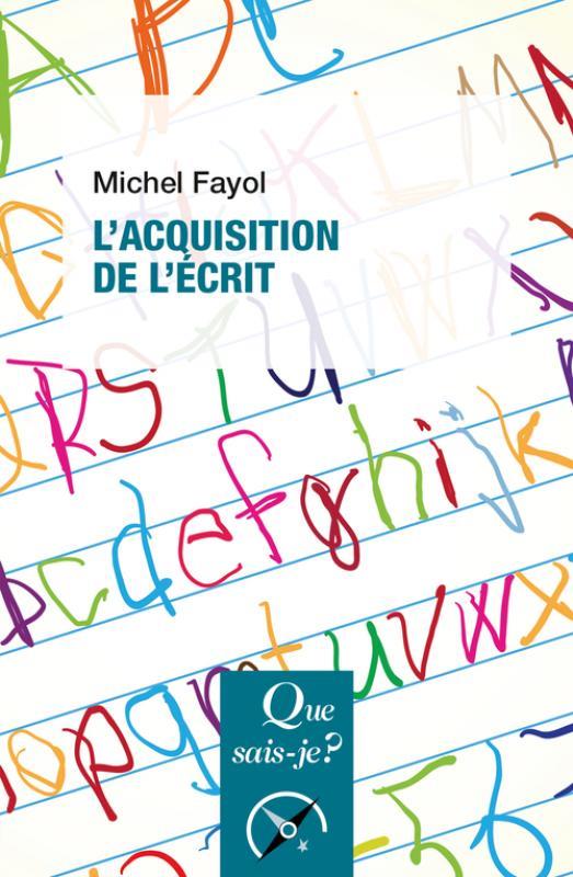 L'acquisition de l'écrit. 3e édition
