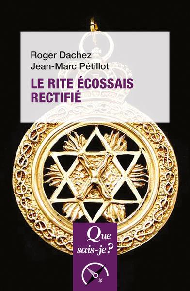 Le Rite écossais rectifié. 2e édition