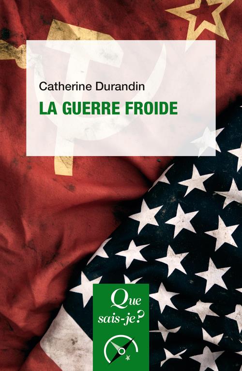 La guerre froide. 3e édition