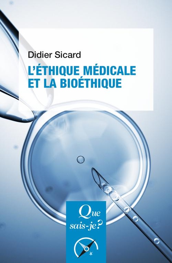 L'éthique médicale et la bioéthique. 8e édition