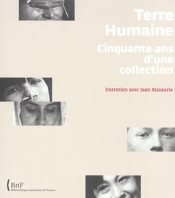 Terre Humaine Cinquante ans d'une collection. Entretien avec Jean Malaurie