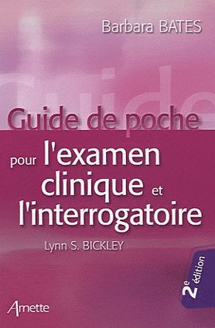 Guide de poche de l'examen clinique et l'interrogatoire