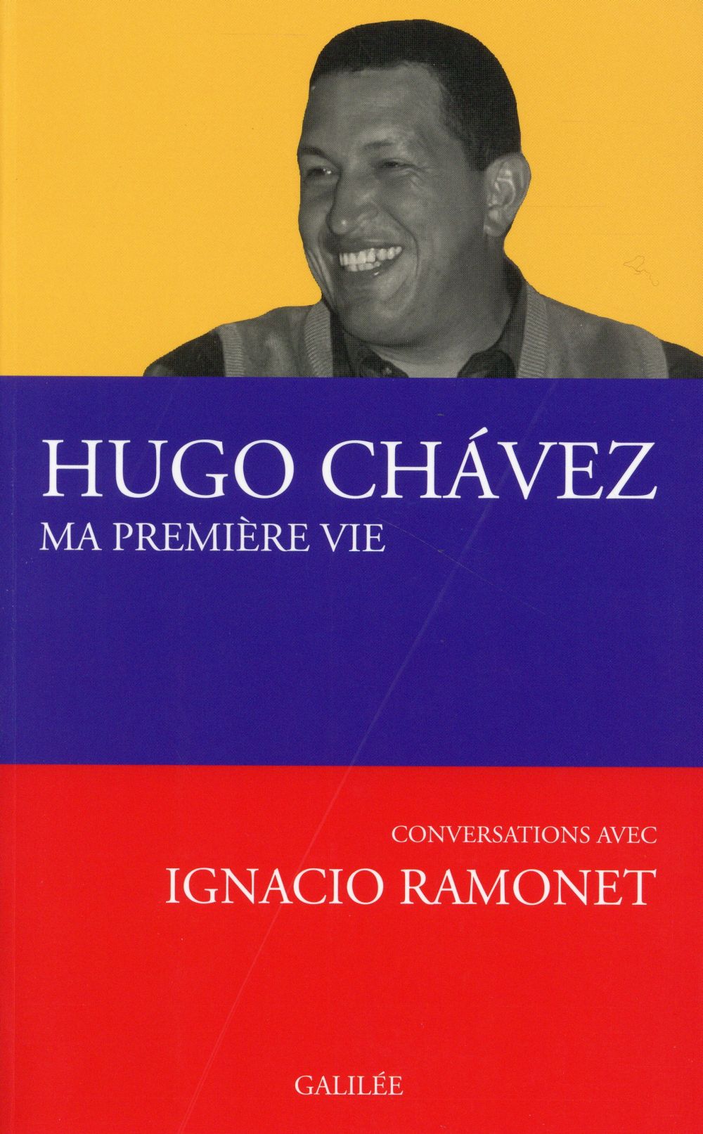 Ma première vie. Conversations avec Ignacio Ramonet
