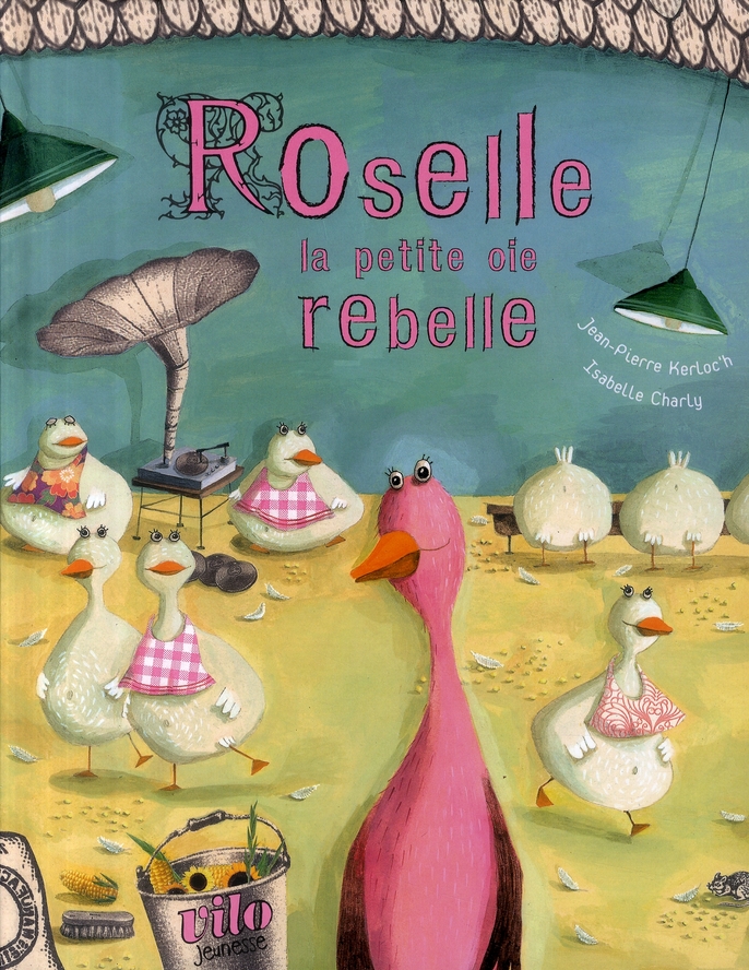 Roselle la petite oie rebelle