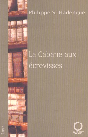 La cabane aux écrevisses