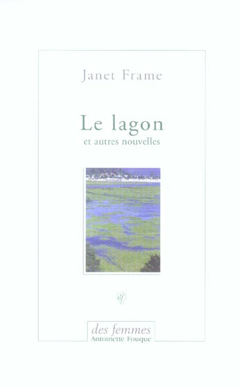 Le lagon. Et autres nouvelles