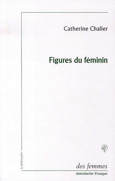 Figures du féminin. Lecture d'Emmanuel Levinas, Edition revue et augmentée