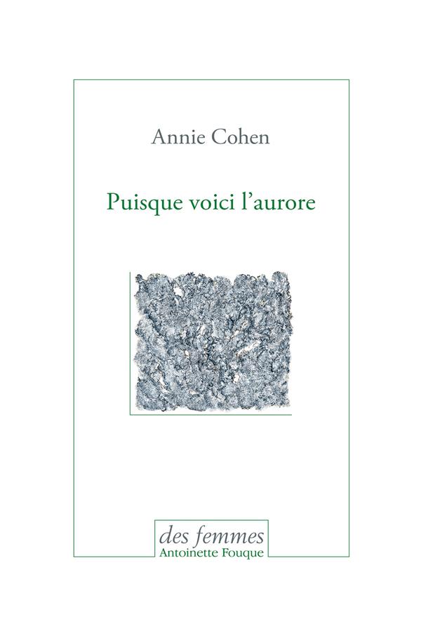 Puisque voici l'aurore. Journal