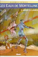 Les Eaux de Mortelune Tome 5 : Vagues à lames