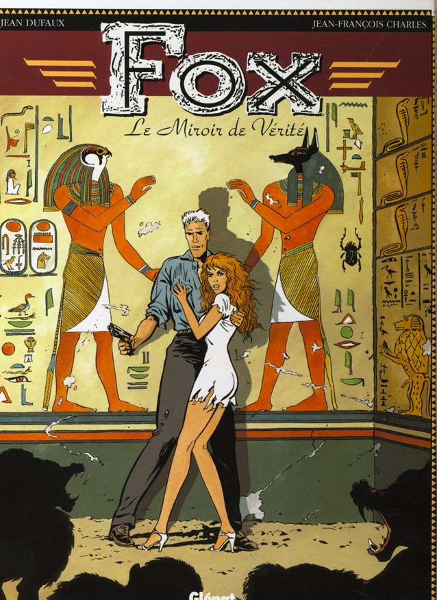 Fox Tome 2 : Le miroir de vérité