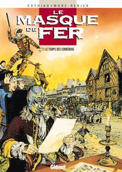 Le masque de fer Tome 1 : Le temps des comédiens