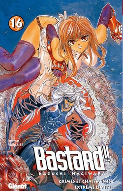BASTARD !! TOME 16 : EXTREME LIMITE