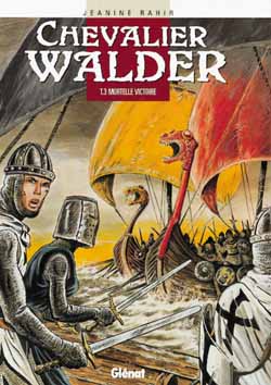Chevalier Walder Tome 3 : Mortelle victoire