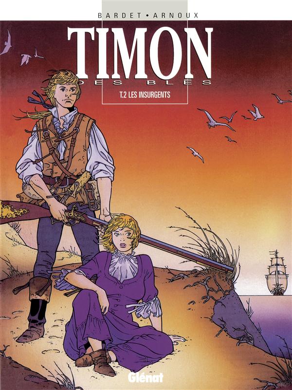 Timon des blés Tome 2 : Les insurgents