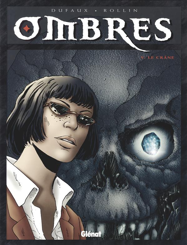 Ombres Tome 5 : Le crâne