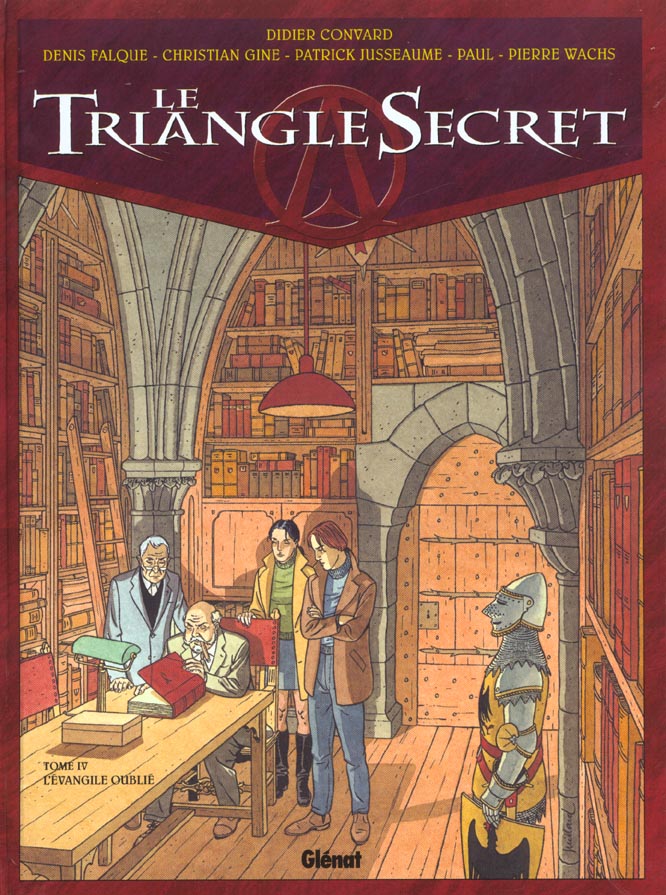 Le Triangle Secret Tome 4 : L'Evangile oublié