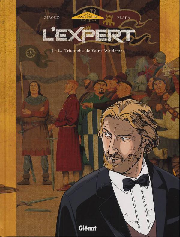 L'Expert Tome 1 : Le Triomphe de saint Waldemar