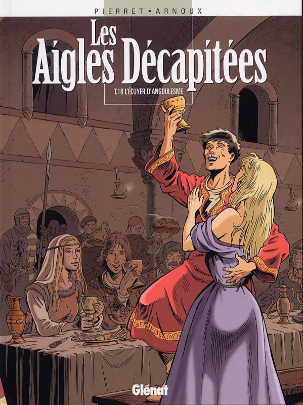 Les Aigles Décapitées Tome 18 : L'écuyer d'Angoulesme