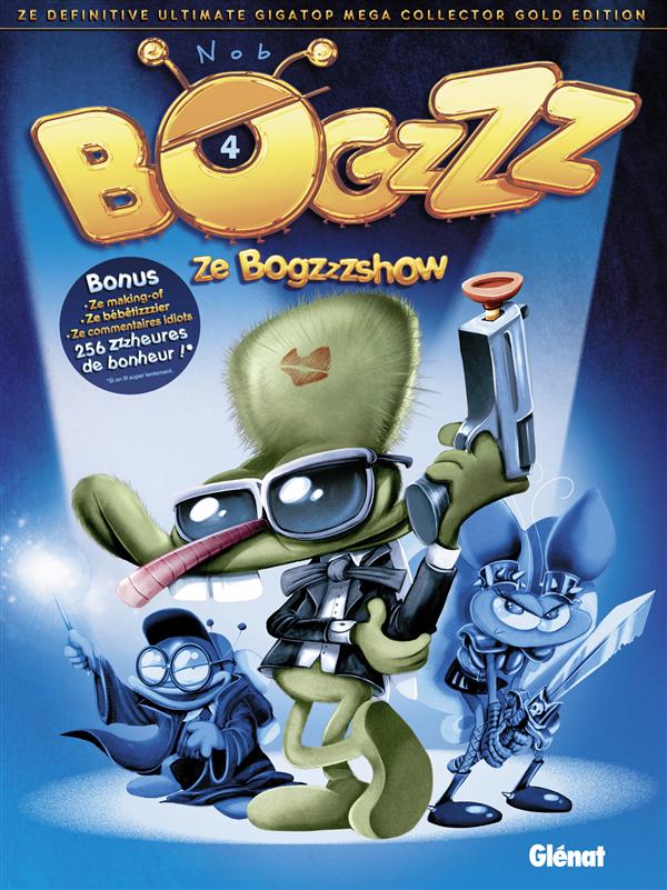 Bogzzz Tome 4 : Ze Bogzzzshow