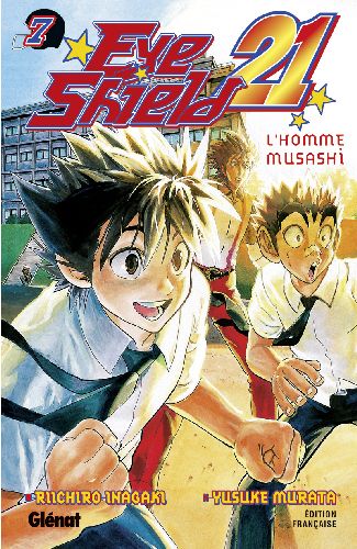 Eye Shield 21 Tome 7 : L'homme Musashi