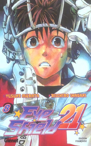 Eye Shield 21 Tome 8 : Pourquoi les guerriers dominent